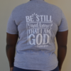 31 Cotton T-Shirt™ - Be Still And Know
