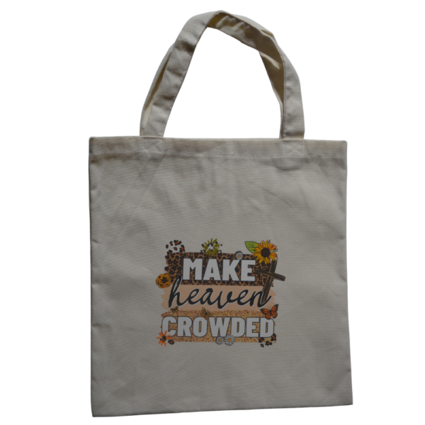 Cotton Bag™ - Make Heaven Crowded